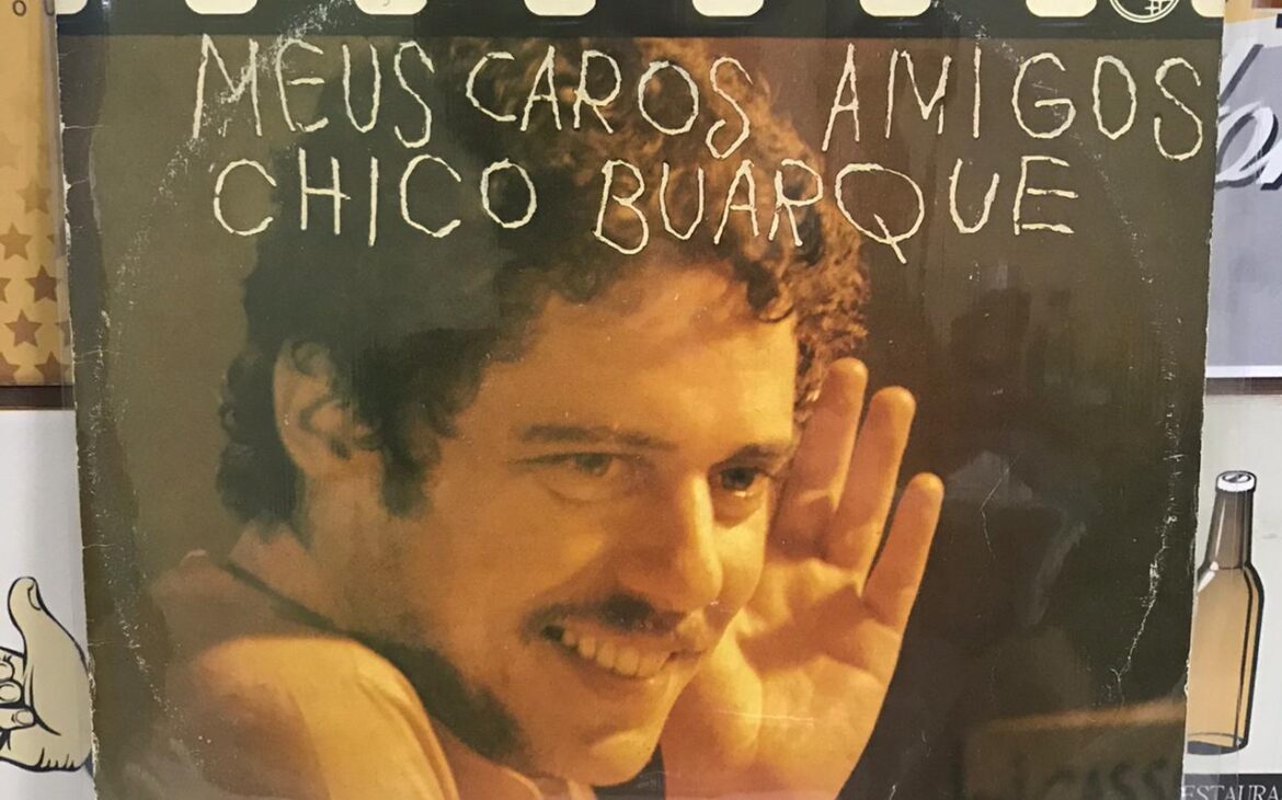 Disco Chico Buarque – Meus Caros Amigos